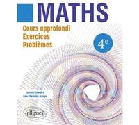 Maths 4e - Cours Approfondi, Exercices, Problèmes