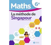 Mathématiques 6e (2025) - Méthode de Singapour - Manuel élève