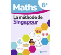 Mathématiques 6e (2025) - Méthode de Singapour - Manuel élève - Florian Couston - Librairie Des Ecoles - broché - Scolaire / Universitaire