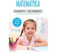 Mathématiques Addition et soustraction Cahier d'exercices pour les classes 1-3 Tamara Malska (Buch auf Polnisch)