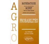 Mathématiques Agro Cours Probabilités - 1re et 2e années - classes préparatoires aux écoles d'agronomie et premier cycle universitaireMathématiques Tome 3 - Jean-Pierre Gavini - Ellipses - Livre