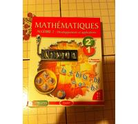 Mathématiques Algèbre 2 : Développements Et Applications 2nde Et 1ère Pc