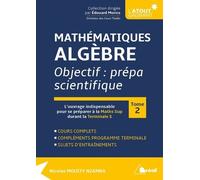 Mathématiques Analyse - Objectif : Prépa Scientifique Tome 2