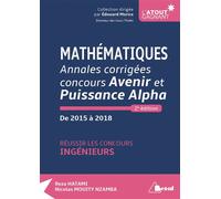 Mathématiques - Annales corrigées Concours avenir et puissance alpha De 2015 à 2017 réussir les concours ingénieurs - Nicolas Mouity Nzamba - Bréal - broché - Scolaire / Universitaire