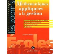 Mathématiques appliquées à la gestion Tome 98 - Jean-Pierre Posière - Gualino Eds - broché - Scolaire / Universitaire