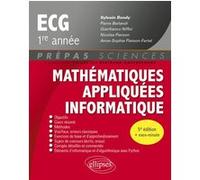 Mathématiques appliquées - Informatique - ECG 1re année Sylvain Rondy (Auteur), Pierre Berlandi (Auteur), Niffoi Gianfranco (Auteur), Nicolas Pierson (Auteur), Anne-Sophie Pierson-Fertel (Auteur), Ber