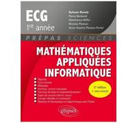 Mathématiques Appliquées, Informatique Prépas Ecg 1re Année