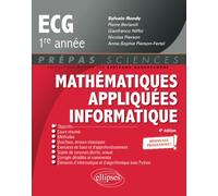 Mathématiques Appliquées, Informatique Prépas Ecg 1re Année