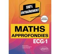 Mathématiques approfondies - ECG-1 - Nouveaux programmes