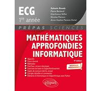 Mathématiques approfondies, informatique prépas ECG 1re année
