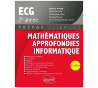 Mathématiques Approfondies, Informatique Ecg 2e Année