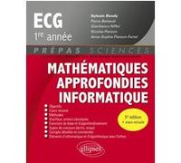 Mathématiques approfondies - Informatique - prépas ECG 1re année Sylvain Rondy (Auteur), Pierre Berlandi (Auteur), Niffoi Gianfranco (Auteur), Nicolas Pierson (Auteur), Anne-Sophie Pierson-Fertel (Aut