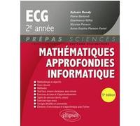 Mathématiques approfondies - Informatique - prépas ECG 2e année Sylvain Rondy (Auteur), Pierre Berlandi (Auteur), Niffoi Gianfranco (Auteur), Nicolas Pierson (Auteur), Anne-Sophie Pierson-Fertel (Aute