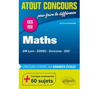 Mathématiques aux concours d’entrée des écoles de commerce (EM Lyon, EDHEC, Ecricome, ESC) - Prépas ECS et ECE - Stéphane Preteseille - Ellipses - broché - Scolaire / Universitaire