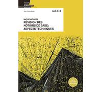 Mathématiques BAC-CH 0: Révision des notions de base: aspects techniques