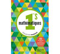 Mathématiques Barbazo 1re S - Livre de l'élève - Edition 2015