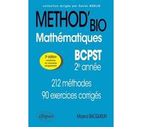 Mathématiques Bcpst 2e Année - 212 Méthodes Et 90 Exercices Corrigés