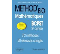 Mathématiques BCPST 2e année: 212 méthodes et 90 exercices corrigés