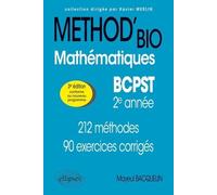 Mathématiques Bcpst 2e Année - 212 Méthodes Et 90 Exercices Corrigés