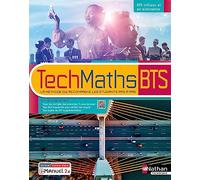 Mathématiques - BTS 1re et 2e années - Coll. TechMaths