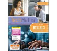 Mathématiques - BTS SIO 1re et 2e années - Coll. TechMaths