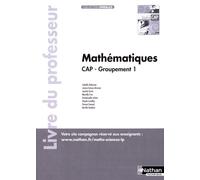 Mathématiques CAP Groupement 1 (Spirales) - Livre du professeur 2019