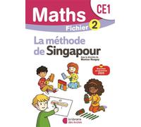 Mathématiques CE1 (2025) - Méthode de Singapour - Fichier élève 2 - Monica Neagoy - Librairie Des Ecoles - broché - Scolaire / Universitaire
