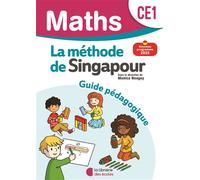 Mathématiques CE1 (2025) - Méthode de Singapour - Guide pédagogique - Monica Neagoy - Librairie Des Ecoles - broché - Scolaire / Universitaire