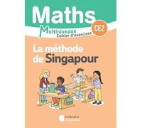 Mathématiques CE1/CE2 (2025) - Méthode de Singapour - Cahier d'exercices CE2
