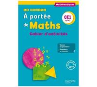 Mathématiques Ce1 Cycle 2 Le Nouvel A Portée De Maths - Cahier D'activités - Edition 2018