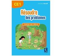 Mathématiques Ce1 Résoudre Des Problèmes - Cahier De L'élève