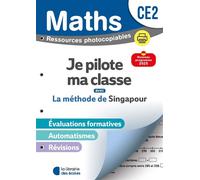 Mathématiques CE2 (2026) - Méthode de Singapour - Je pilote ma classe - Ressources photocopiables - Yvan Gouttebarge - Librairie Des Ecoles - broché - Scolaire / Universitaire