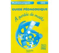 Mathématiques CE2 A portée de maths: Guide pédagogique