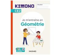 Mathématiques Ce2 Je M'entraîne En Géométrie Kimono - Edition 2023