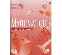 Mathématiques, 6e. Livret d'activités