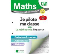 Mathématiques CM1 (2026) - Méthode de Singapour - Je pilote ma classe - Ressources photocopiables