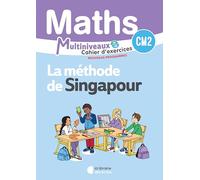Mathématiques CM1/CM2 (2026) - Méthode de Singapour - Cahier d'exercices CM2
