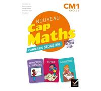Cap Maths CM1 Éd. 2020 - Cahier de Géométrie-Mesure