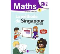 Mathématiques CM2 (2026) - Méthode de Singapour - Cahier d'exercices 1
