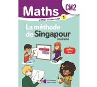 Mathématiques CM2 (2026) - Méthode de Singapour - Cahier d'exercices 1 - Chantal Kritter - Librairie Des Ecoles - broché - Scolaire / Universitaire