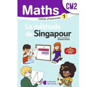 Mathématiques CM2 (2026) - Méthode de Singapour - Cahier d'exercices 1 - Chantal Kritter - Librairie Des Ecoles - broché - Scolaire / Universitaire
