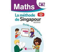Mathématiques CM2 (2026) - Méthode de Singapour - Guide pédagogique
