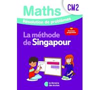 Mathématiques CM2 (2026) - Méthode de Singapour - Résolution de problèmes - Cahier d'exercices