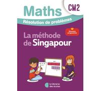 Mathématiques CM2 (2026) - Méthode de Singapour - Résolution de problèmes - Cahier d'exercices - Chantal Kritter - Librairie Des Ecoles - broché - Scolaire / Universitaire