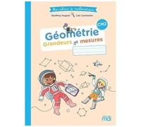 Mathématiques Cm2 Géométrie - Grandeurs Et Mesures Mes Cahiers De Mathématiques