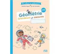 Mathématiques Cm2 Géométrie - Grandeurs Et Mesures Mes Cahiers De Mathématiques - Edition 2022