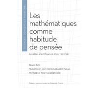 Mathématiques comme habitude de pensée Les idées scientifiques de Pavel Florenski - Renato Betti - Presses Univeau Franche-Comte - broché - Essai