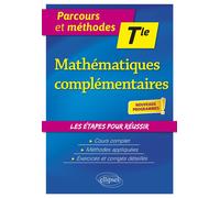 Mathématiques complémentaires - Terminale - nouveaux programmes - Eric Leclercq - Ellipses - broché - Scolaire / Universitaire