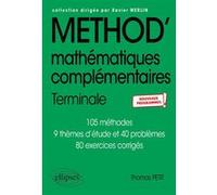 Mathématiques complémentaires - Terminale - Nouveaux programmes Thomas Petit (Auteur), Xavier Merlin (Collection dirigée par)