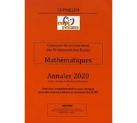 Mathématiques Concours de recrutement des professeurs des écoles: Annales + exercices complémentaires avec corrigés issus des concours blancs et examens des INSPE